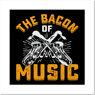 The Bacon of Music Design Saxophone Posters and Art